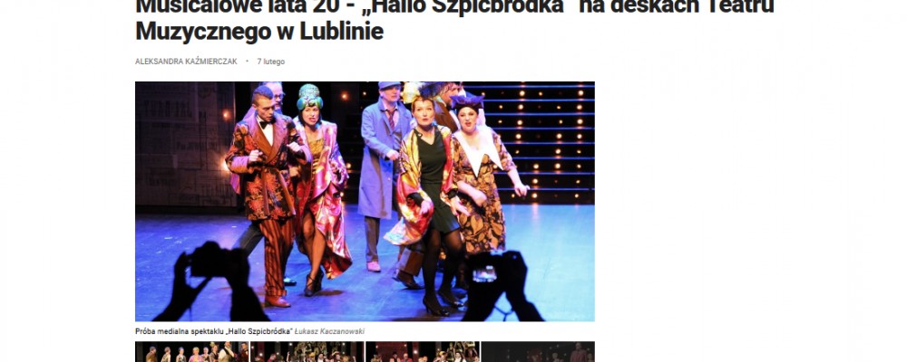 Kurier Lubelski: Musicalowe lata 20 - „Hallo Szpicbródka” na deskach Teatru Muzycznego w Lublinie