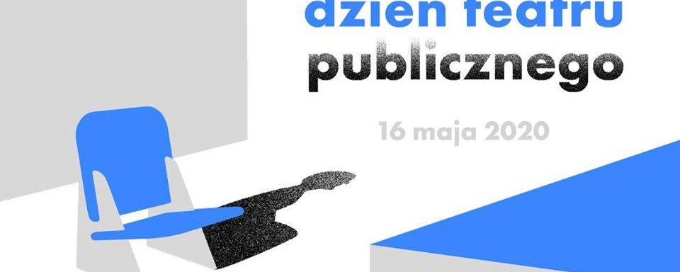 Dzień Teatru Publicznego 2020 | Teatr Muzyczny w Lublinie