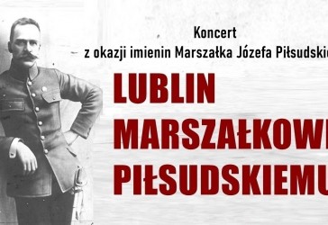 Lublin Marszałkowi Piłsudskiemu