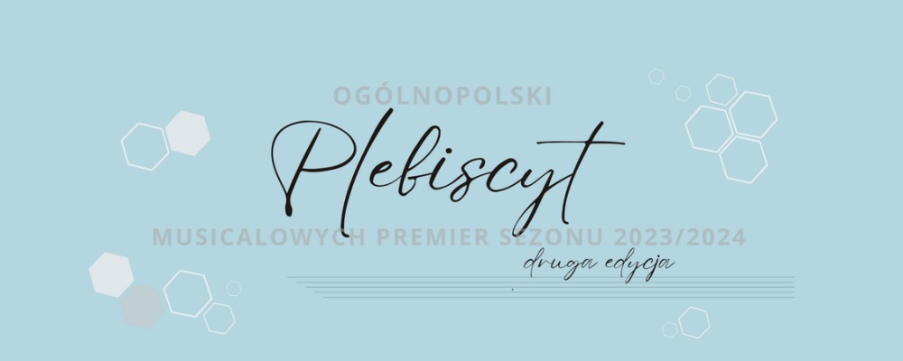 Ogólnopolski Plebiscyt Musicalowych Premier Sezonu 2023/2024 – głosowanie