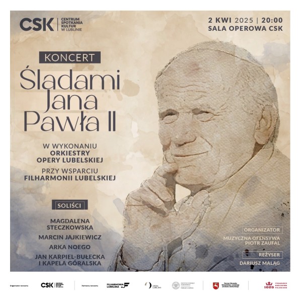 plakat promujący koncert śladami jana pawła drugiego wraz z nazwiskami artystów i grafiką jana pawłą drugiego