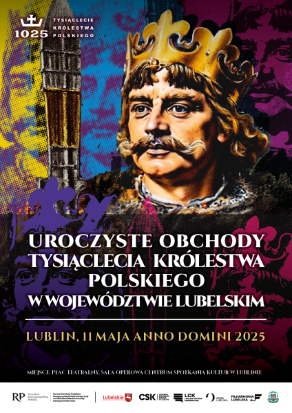 graficzny portret Bolesława Chrobrego z tekstem uroczyste obchody Tysiąclecia Królestwa Polskiego w Województwie Lubelskim