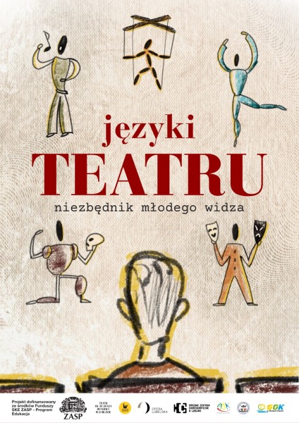 Plakat promujący projekt „Języki Teatru – niezbędnik młodego widza”. Na jasnym, fakturowanym tle widnieją minimalistyczne, odręcznie rysowane postacie inspirowane teatrem. W centralnej części znajduje się duży czerwony napis „TEATRU”, nad nim mniejszy napis „języki”, a pod spodem czarny tekst „niezbędnik młodego widza”.